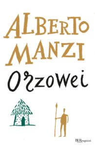 Orzowey - romanzo di Alberto Manzi
